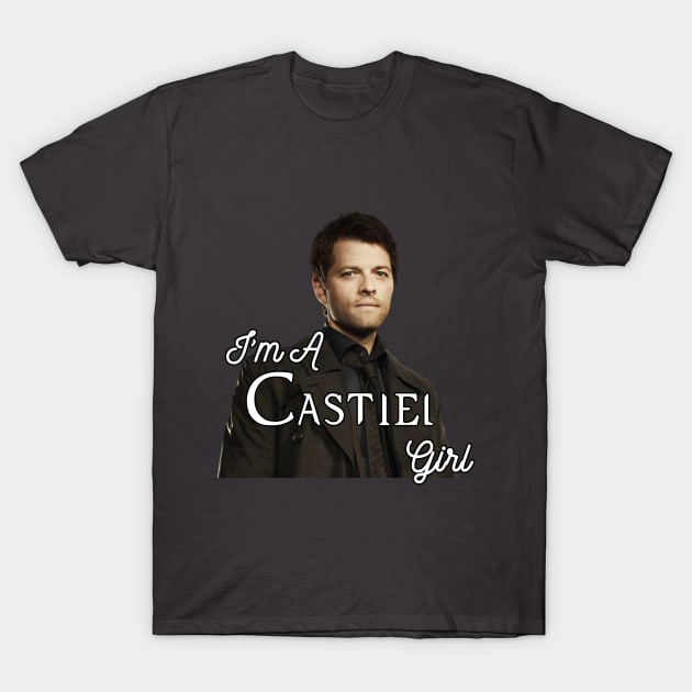 I'm a Castiel Girl T-Shirt by YukiRozen